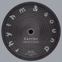Carrier - Rhythm & Sound