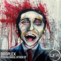Psychological Attack - Droplex