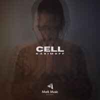 Cell - KASIMOFF