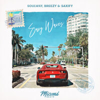 Saxy Waves - SOULWAY & Breezy & Saxify