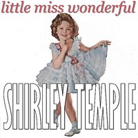 On Account-a I Love You - Shirley Temple