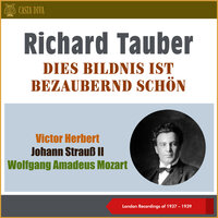 Strauß II: The Great Waltz - I'm in Love with Vienna - Richard Tauber & Orchestra