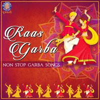 Raas Garba - Non Stop Garba Songs - Arvind Barot