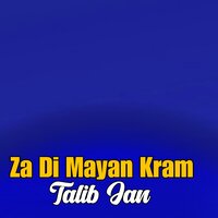 Sta Kale Ta Melma Raghala Yam - Talib Jan