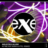 No Time - Skelectro & Allenx & Alex Pizzuti