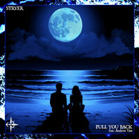 Pull You Back - Stryer & Andrew Vass