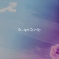 Escape Gravity - Escape Gravity