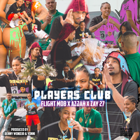 Players Club - Flight Mob & Azjah & Zay27