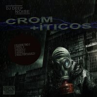 Crom_Iticos - Dj Deep Noise