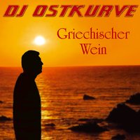 Griechischer Wein - DJ Ostkurve