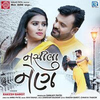 Nasila Nain - Rakesh Barot