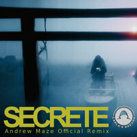 Secrete - Carla's Dreams & Andrew Maze Official