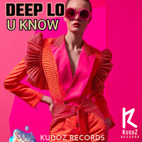 U Know - Deep Lo