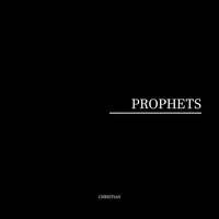PROPHETS - Christian