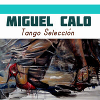 Mi Cantar - Miguel Calo