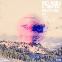 Here We Go Again - Derek Howell & Mz Sunday Luv & Santiago García & Dark Soul Project