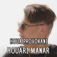 Houa Provokani - Houari Manar