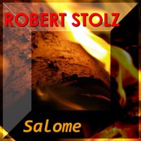 Salome - Robert Stolz