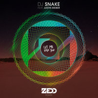 Let Me Love You - DJ Snake & Zedd & Justin Bieber