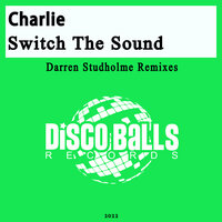 Switch The Sound - Charlie & Darren Studholme