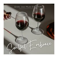 Romantic Jazz Standards - Erotic Jazz Music Ensemble