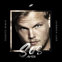 SOS - Avicii & Aloe Blacc & Laidback Luke