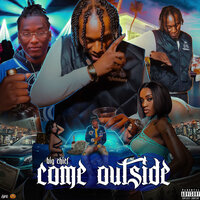 Come Outside - Big Chief