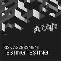 Testing Testing - Risk Assessment