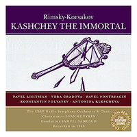 Kashchey the Immortal: XIII. Act I, Scene III, Scene & Duet of Tsarevna and Ivan-Korolevich - "Kashcheev terem vot tebe" - Samuil Samosud & USSR Radio Symphony Orchestra & Pavel Lisitsian & Konstantin Polyayev & Antonina Klescheva & Vera Gradova & Николай Римский-Корсаков