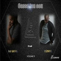 Casse ton cou, vol. 2 - Tenor & DJ LGSK