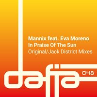 In Praise of the Sun - Mannix & Eva Moreno & Jack District