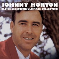 Joe's Been a Gittin' There - Johnny Horton