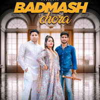 Badmash Chora - Manish solanki & Royal Gaurav Thakur