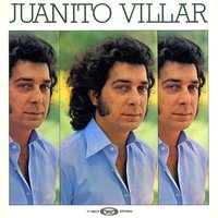 Por la calle yo la vi - Juanito Villar