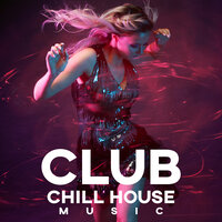 Sensual Chillout House - Dj Vibes EDM & Ibiza Deep House Lounge & Nightlife Music Zone