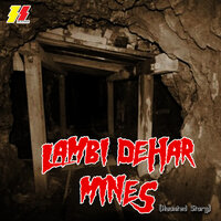Lambi Dehar Mines (Haunted Story) - freshlee & Asar Nawaz Usmani