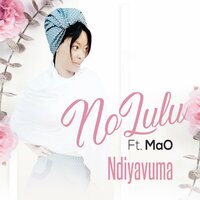 Ndiyavuma - Mao & NoLuLu