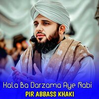 Khwa Pa Khwa Raoze Ta Ma Da Khpal Janan Ka - Pir Abbass Khaki & Qari Rizwan Ullah