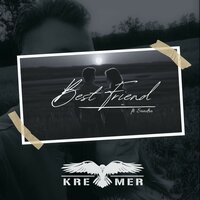 Best Friend - Kremer