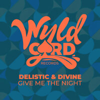 Give Me The Night - Delistic & DiVine