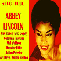 Brother Where Art Thou? (From "Abbey Is Blue") - Abbey Lincoln