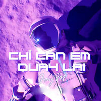 Chỉ Cần Em Quay Lại - jayM