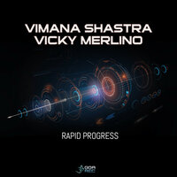 Rapid Progress - Vicky Merlino & Vimana Shastra