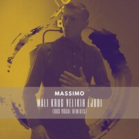Mali krug velikih ljudi - Massimo & Dus