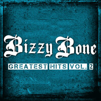 Wit a $20 Dolla Bill - Bizzy Bone & Bone Thugs-N-Harmony