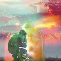 Good Morning - The Time and Space Machine & Leftside Wobble