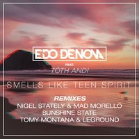 Smells Like Teen Spirit - Edo Denova & Tóth Andi & Mad Morello & Nigel Stately