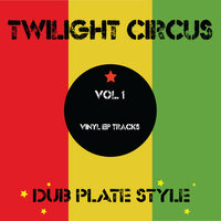 Love Is What We Need - Twilight Circus & Big Youth