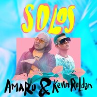 Solos - Amaro & Kevin Roldán