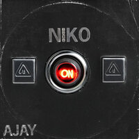 Niko On - Ajay